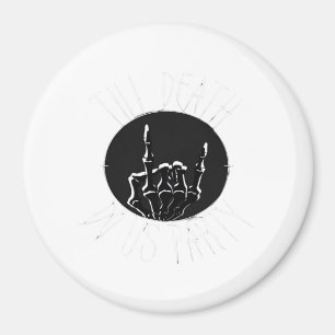 Till Death Do Us Party Classic Magnet