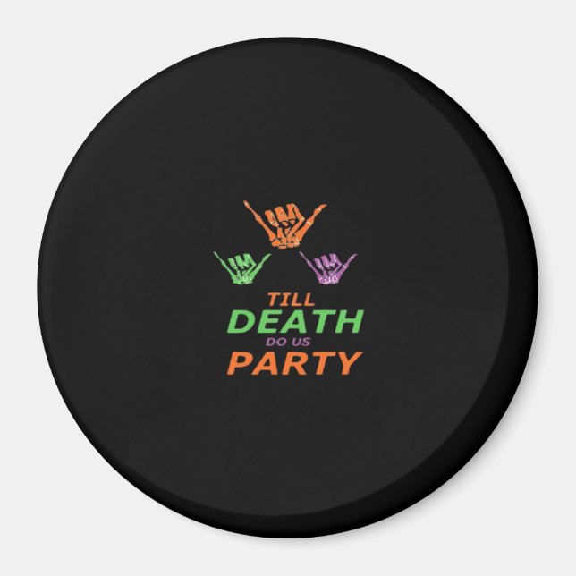 Till Death Do Us Party Classic Magnet (Front)