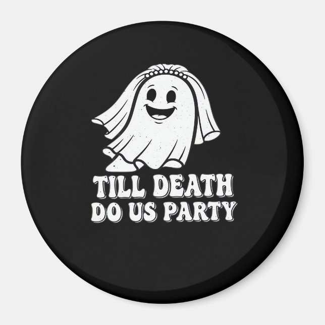 Till Death Do Us Party Classic Magnet (Front)