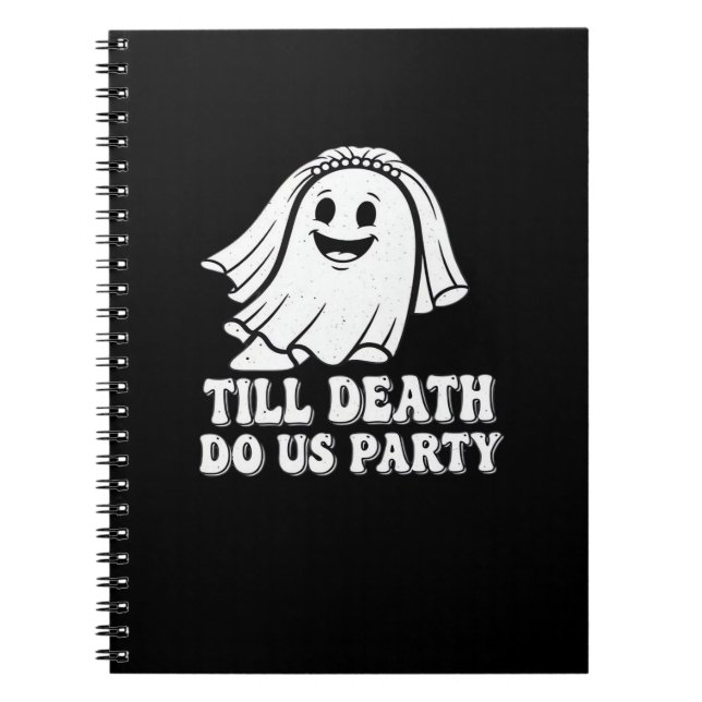 Till Death Do Us Party Classic Notebook (Front)