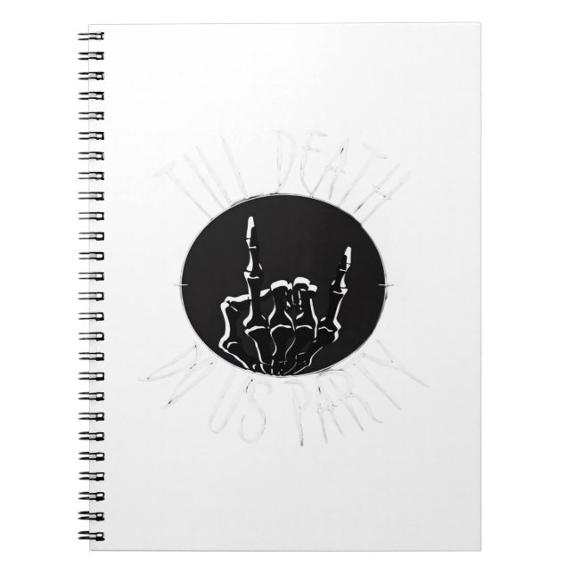Till Death Do Us Party Classic Notebook (Front)
