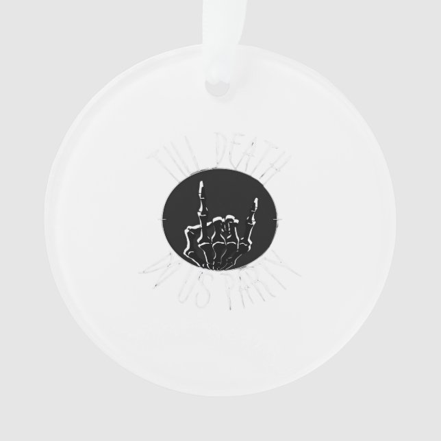 Till Death Do Us Party Classic Ornament (Front)