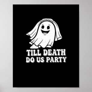 Till Death Do Us Party Classic Poster