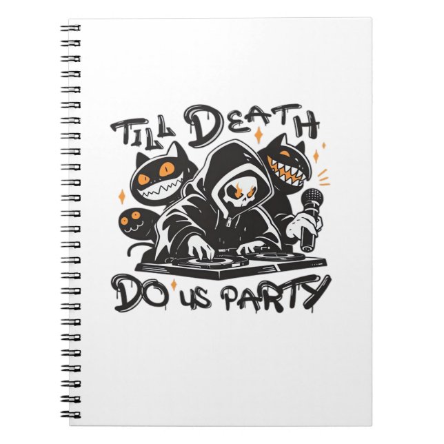 Till Death Do Us Party - DJ Grim Reaper And Spooky Notebook (Front)