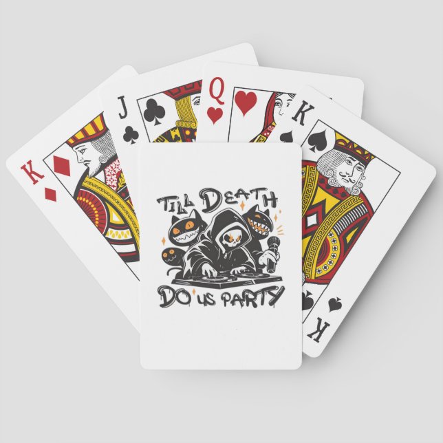 Till Death Do Us Party - DJ Grim Reaper And Spooky Playing Cards (Back)