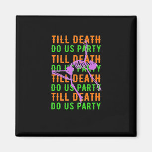 Till Death Do Us Party Funny Halloween Engagement Magnet