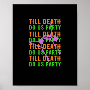 Till Death Do Us Party Funny Halloween Engagement  Poster