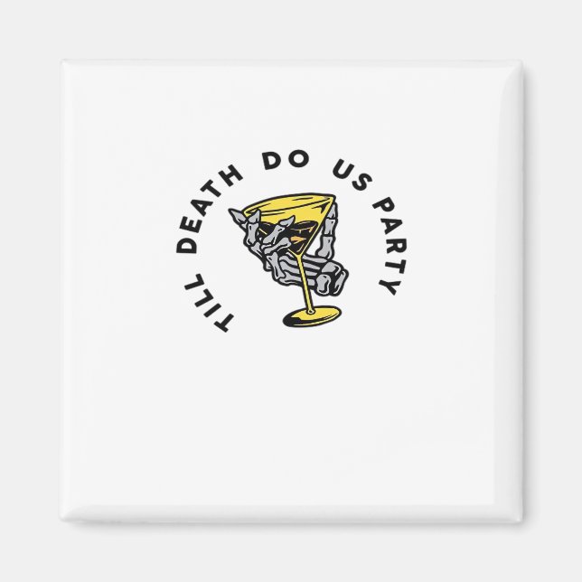 Till Death Do Us Party Funny Retro Classic Magnet (Front)