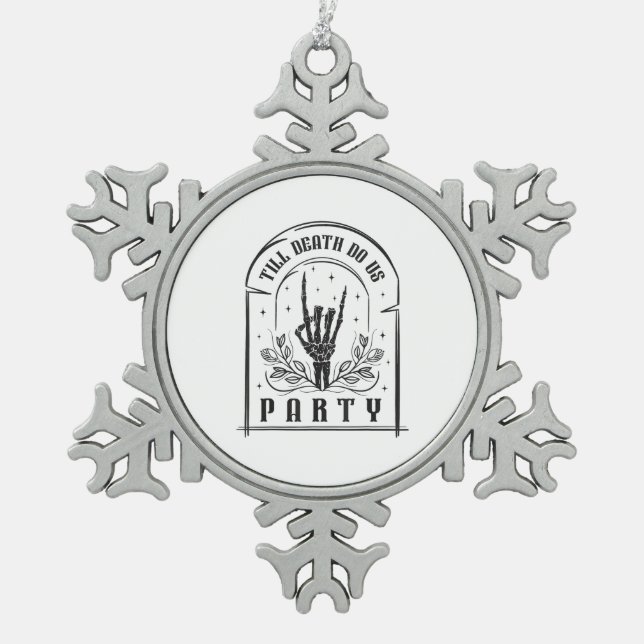 Till Death Do Us Party Gifts Retro Bachelorette Ha Snowflake Pewter Christmas Ornament (Front)