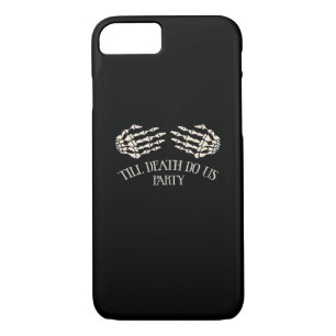 Till Death Do Us Party Halloween Party iPhone 8/7 Case