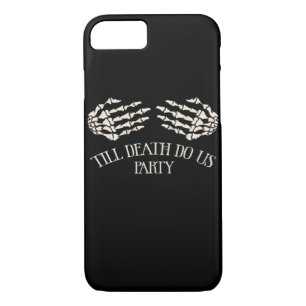 Till Death Do Us Party Halloween Party iPhone 8/7 Case