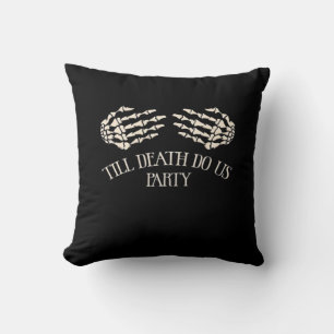 Till Death Do Us Party Halloween Party Cushion
