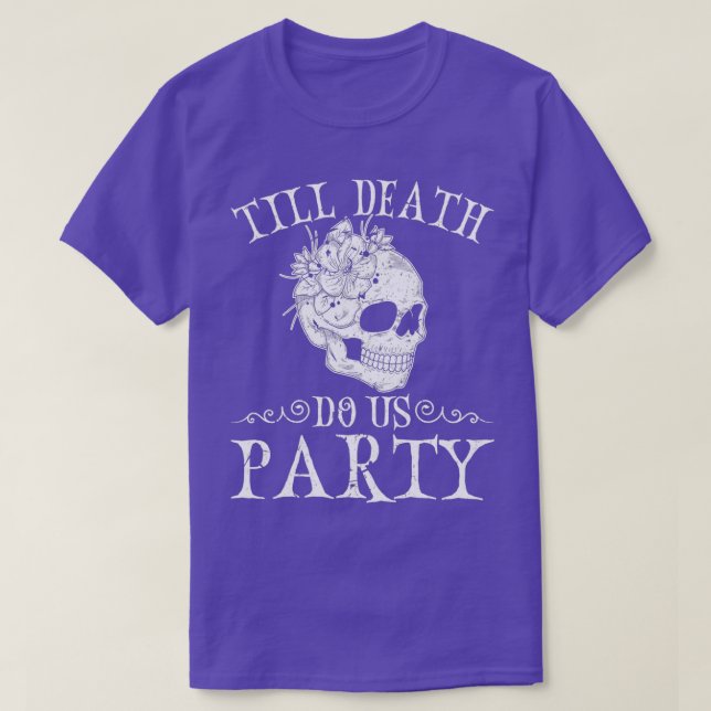 Till Death Do Us Party Halloween Wedding Gothic T-Shirt (Design Front)
