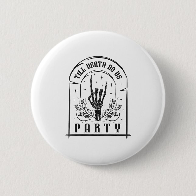 Till Death Do Us Party Retro Bachelorette Design 6 Cm Round Badge (Front)