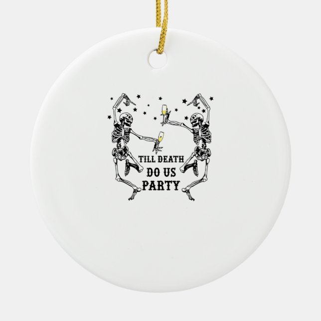 Till Death Do Us Party Skeleton Bridesmaid Ceramic Tree Decoration (Front)