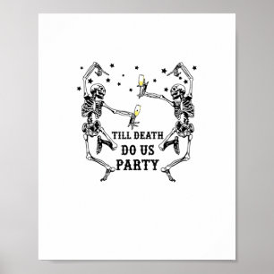 Till Death Do Us Party Skeleton Bridesmaid Poster