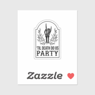 Till Death Do Us Party Skeleton Hand Gothic Bachel