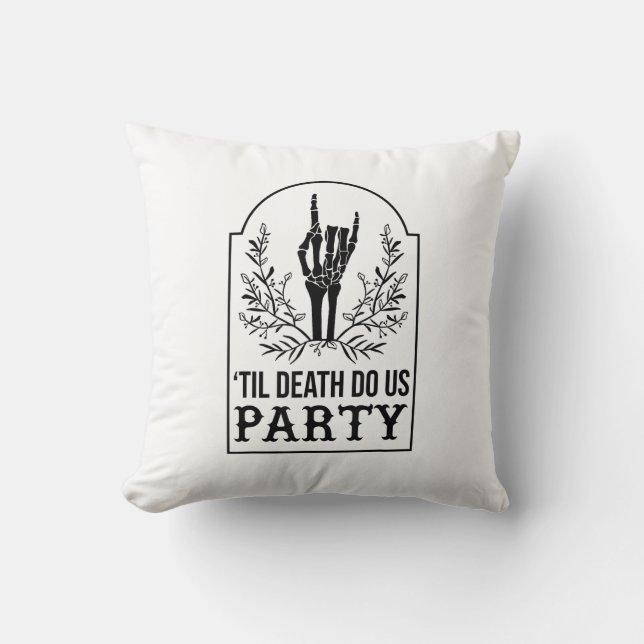 Till Death Do Us Party Skeleton Hand Gothic Bachel Cushion (Front)