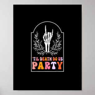 Till Death Do Us Party Skeleton Retro Groovy Bache Poster