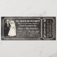 Till Death Do Us Party Wedding Ticket Invitations