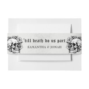 Till Death Gothic Floral Skulls Halloween Wedding  Invitation Belly Band
