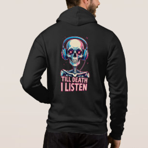 Till Death, I Listen – Skeleton Audiophile Hoodie