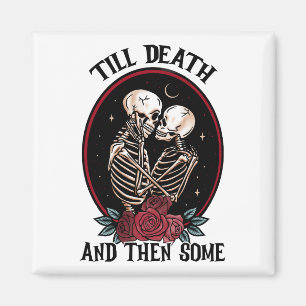 'Till Death Magnet