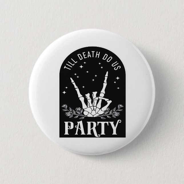 Till Do Death Us Party Bachelorette Halloween Bach 6 Cm Round Badge (Front)