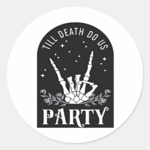 Till Do Death Us Party Bachelorette Halloween Bach Classic Round Sticker