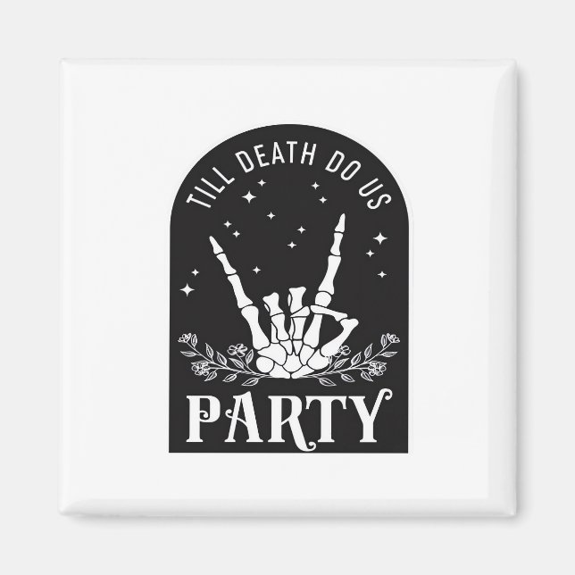 Till Do Death Us Party Bachelorette Halloween Bach Magnet (Front)