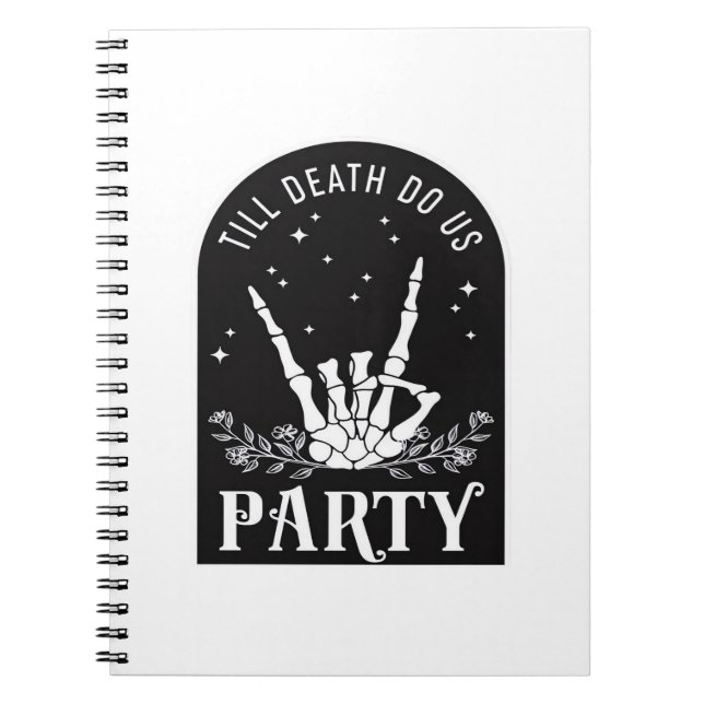 Till Do Death Us Party Bachelorette Halloween Bach Notebook (Front)