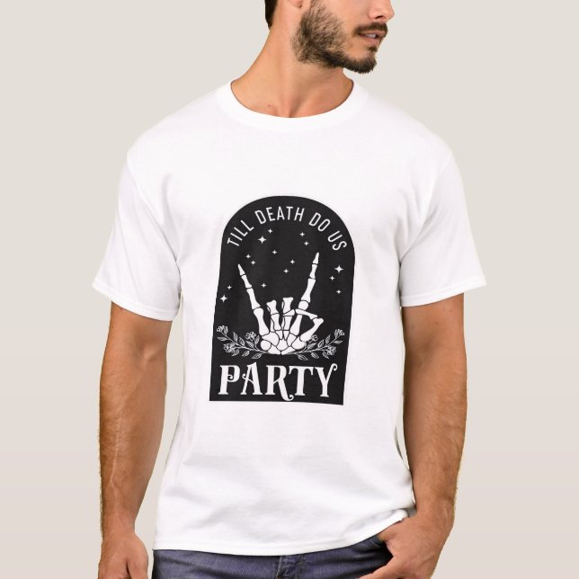 Till Do Death Us Party Bachelorette Halloween Bach T-Shirt (Front)