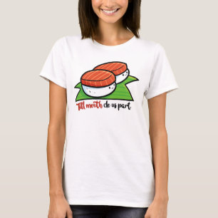 Till mouth do us part Women's T-Shirts