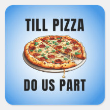 Till pizza do us part