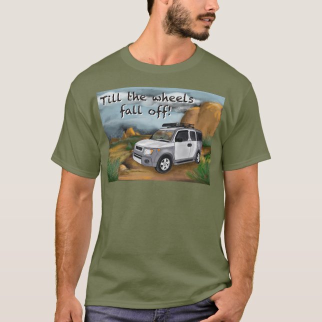 Till the Wheels Fall Off Element T-Shirt (Front)