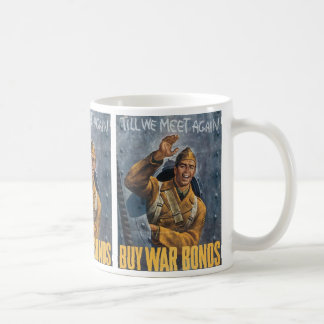 Till We Meet Again Coffee Mug