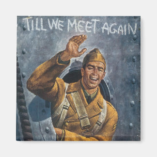 Till We Meet Again Magnet