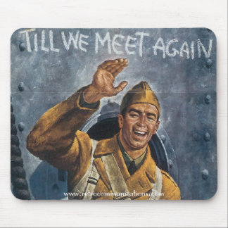 "Till We Meet Again" Mouse Mat