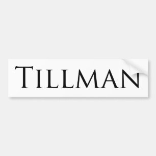 Tillman Bumper Sticker