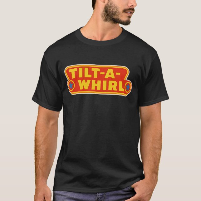 TILT-A-WHIRL Retro carnival-style T-Shirt (Front)