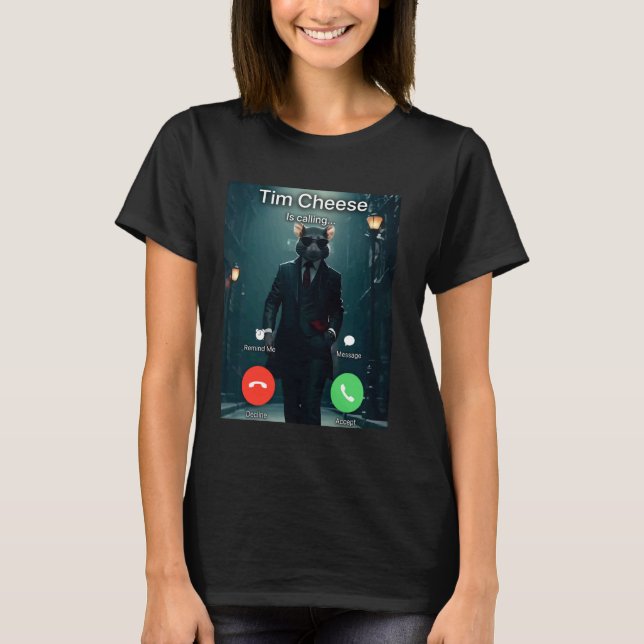 Tim Cheese meme T-Shirt (Front)