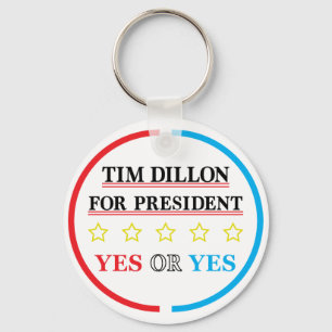 Tim Dillon For President Campaign Merch Key Ring