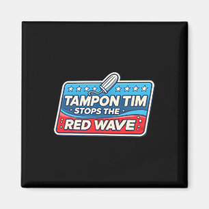 Tim Governor Tim Walz Funny Political  Magnet