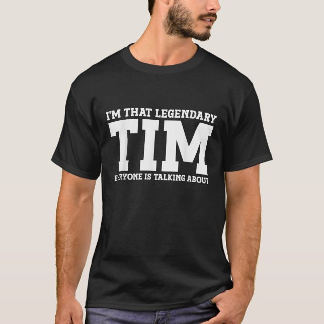 Tim Personal Name First Name Funny Tim T-Shirt (Front)