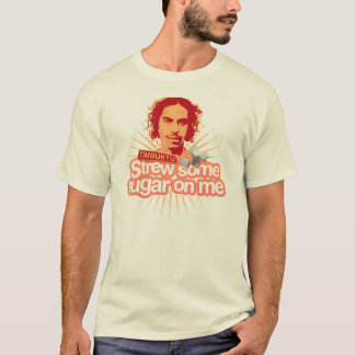 Timbuktu Strew some Sugar on Me T-Shirt