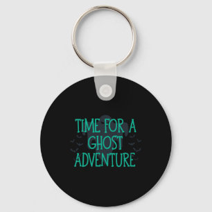 Time For A Ghost Adventure Key Ring