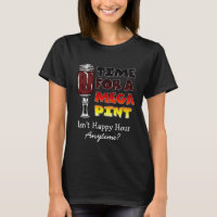 Time for a Mega Pint | Happy Hour is Anytime