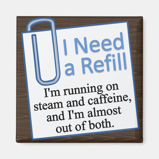 Time For a Refill Magnet (Front)