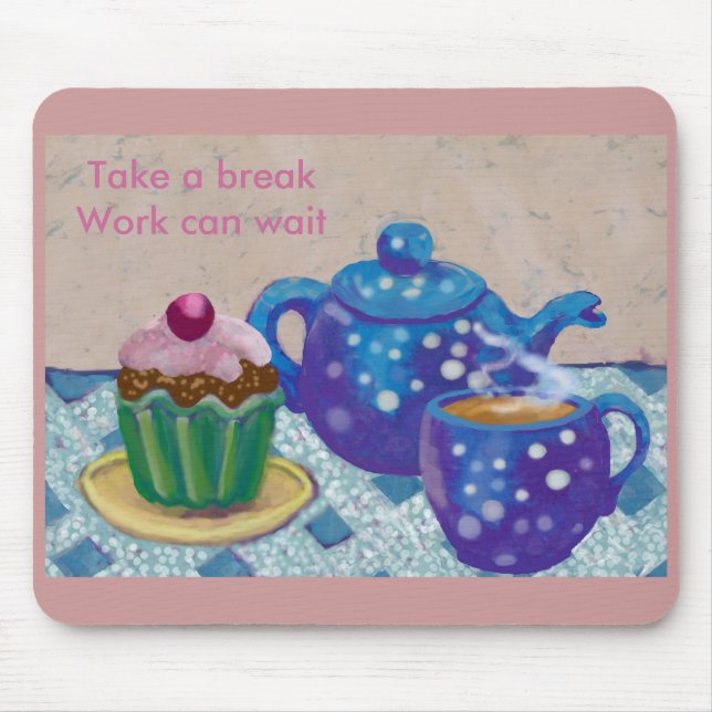Time for a tea break mouse mat (Front)