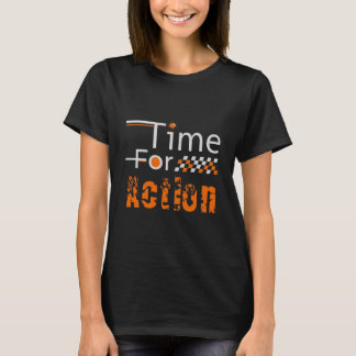 Time For Action Retro motorsports Racing  T-Shirt